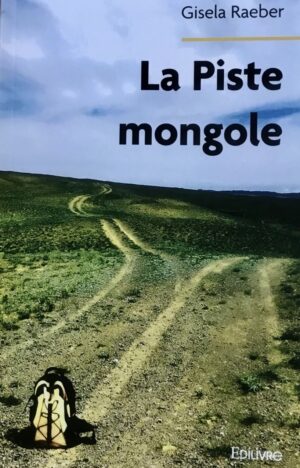 La piste mongole