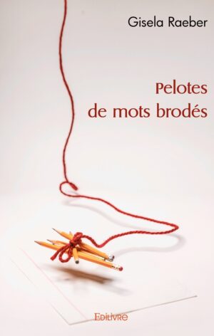 Pelotes de mots brodés